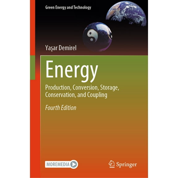 Green Energy and Technology Energy: Production, Conversion, Storage, Conservation, and Coupling, (Hardcover)