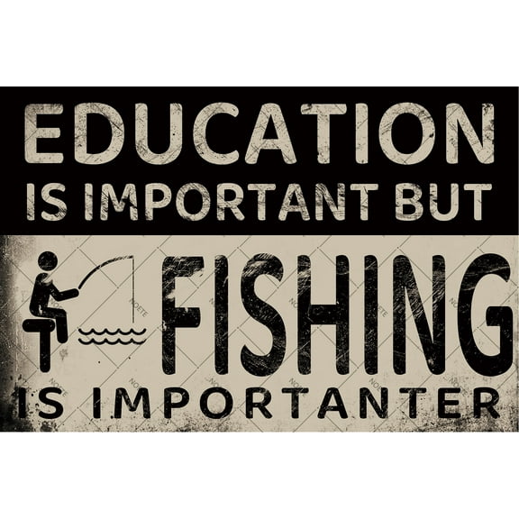 Noete Vintage Fishing Tin Sign "Education is Important But Fishing is Importanter" 12x16 Inch Rustic Metal Wall Art for Man Cave, Cabin, Lake House & Gifts for Fishermen