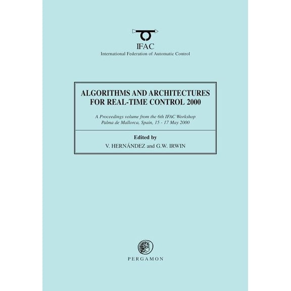 Ifac Proceedings Volumes Algorithms and Architectures for Real-Time Control 2000, (Paperback)