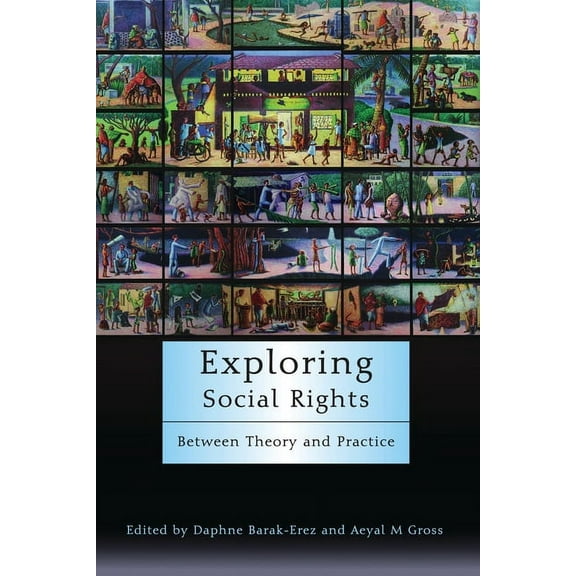 Exploring Social Rights: Between Theory and Practice, (Hardcover)
