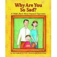 thumbnail image 1 of Pre-Owned Why Are You So Sad: A Child's Book about Parental Depression (Hardcover) 1557988366 9781557988362, 1 of 1