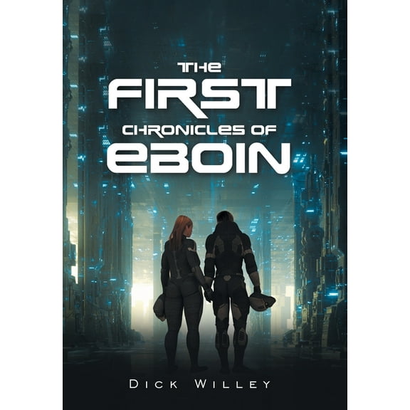 The First Chronicles of Eboin, (Hardcover)