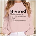 thumbnail image 2 of Arlun Chandails en Molleton de Retraite pour Femmes Définition Retraitée Chandails en Molleton Imprimés Lettres Col Rond Pulls Décontractés Manches Longues Tops Sans Capuche Décontractés Cadeau Drôle Rose TTG, 2 of 4