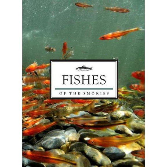 Fishes of the Smokies, (Paperback)