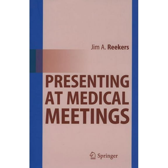 Presenting at Medical Meetings, (Paperback)