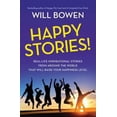 thumbnail image 1 of Pre-Owned Happy Stories!: Real-Life Inspirational Stories from Around the World That Will Raise Your Happiness Level (Paperback) 147784824X 9781477848241, 1 of 1