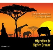Jim Stranahan - Migration to Higher Ground - Jazz - CD