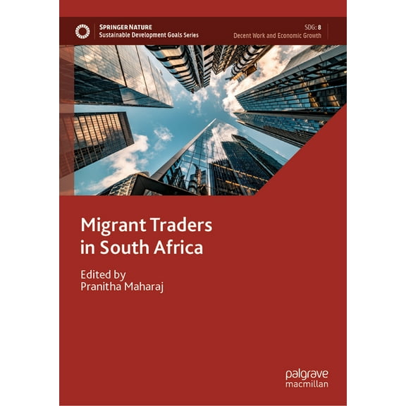 Sustainable Development Goals Migrant Traders in South Africa, (Hardcover)