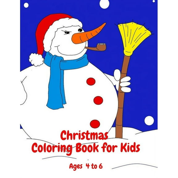 Christmas Coloring Book for Kids Ages 4 to 6 (Paperback)