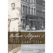 Wallace Stegners Salt Lake City (Hardcover)