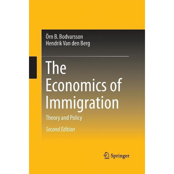 The Economics of Immigration: Theory and Policy, (Paperback)