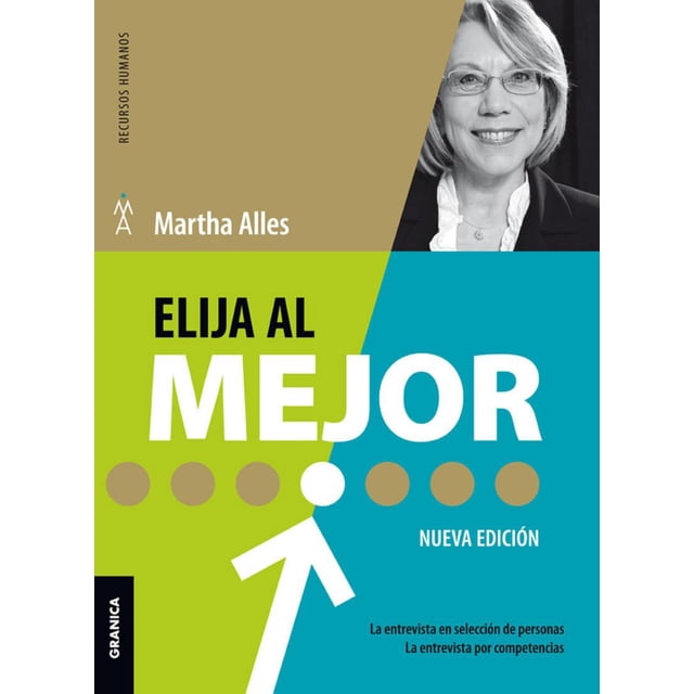 ELIJA AL MEJOR (NUEVA EDICION) EDICIONES GRANICA MARTHA ALLES