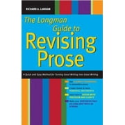 Angle View: Longman Guide to Revising Prose: A Quick and Easy Method for Turning Good Writing into Great Writing [Paperback - Used]