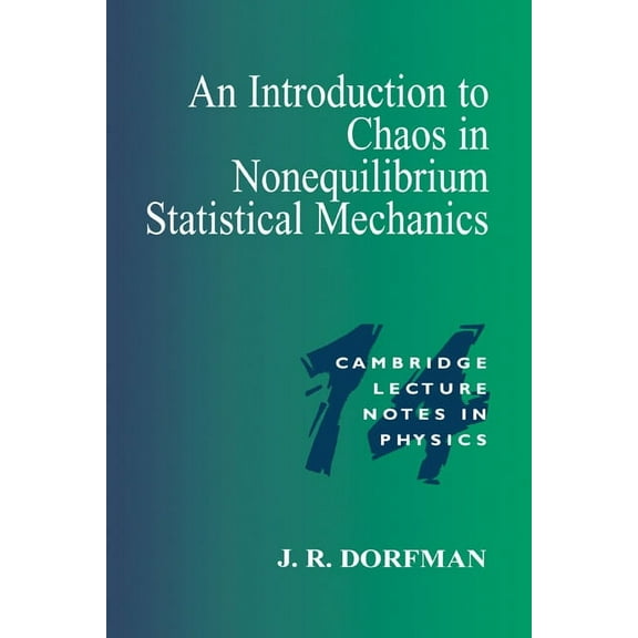 Cambridge Lecture Notes in Physics An Introduction to Chaos in Nonequilibrium Statistical Mechanics, Book 14, (Paperback)