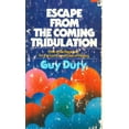 thumbnail image 1 of Pre-Owned Escape From The Coming Tribulation: How to Be Prepared for the Last Great Crisis of History (Paperback) 087123131X 9780871231314, 1 of 1
