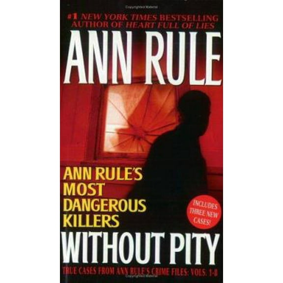Pre-Owned Without Pity: Ann Rule's Most Dangerous Killers (Mass Market Paperback) 0743448677 9780743448673