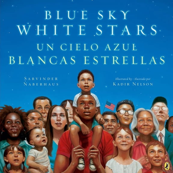 Blue Sky White Stars/Un Cielo Azul Blancas Estrellas (Bilingual English-Spanish Edition), (Paperback)