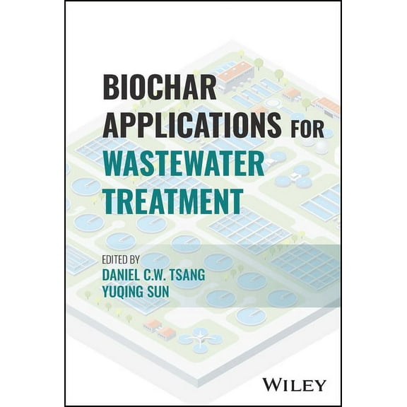 Biochar Applications for Wastewater Treatment, (Hardcover)