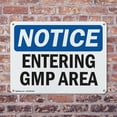 thumbnail image 4 of (2 Pack) Entering Gmp Area OSHA Notice Sign 10 Inch X 7 Inch Indoor / Outdoor Rust-Free Aluminum Metal Signs for Workplace, Workshop, and Construction Site, Made in the USA, 4 of 8