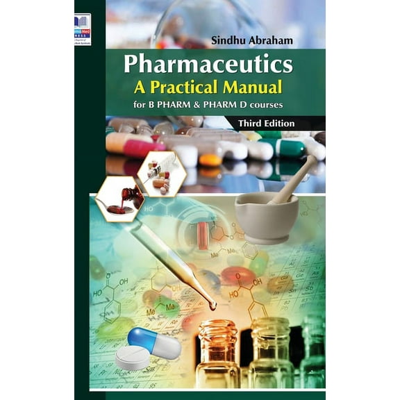 Pharmaceutics: A Practical Manual: for B PHARM and PHARM D courses (Hardcover)
