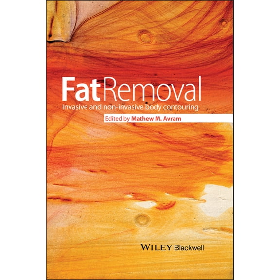 Fat Removal: Invasive and Non-Invasive Body Contouring, (Hardcover)