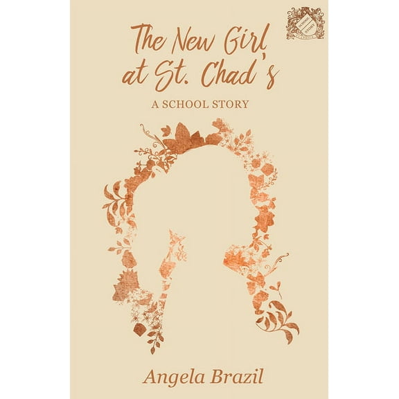 School Story Classics The New Girl at St. Chad's - A School Story, (Paperback)