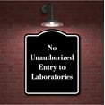 thumbnail image 2 of No Unauthorized Entry to Laboratories BLACK Aluminum Composite Sign 15''x18'', 2 of 9