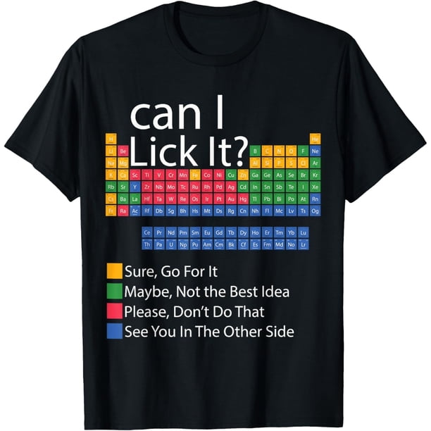 Can I Lick It Funny 100 Days of School - Camiseta de mesa periódica