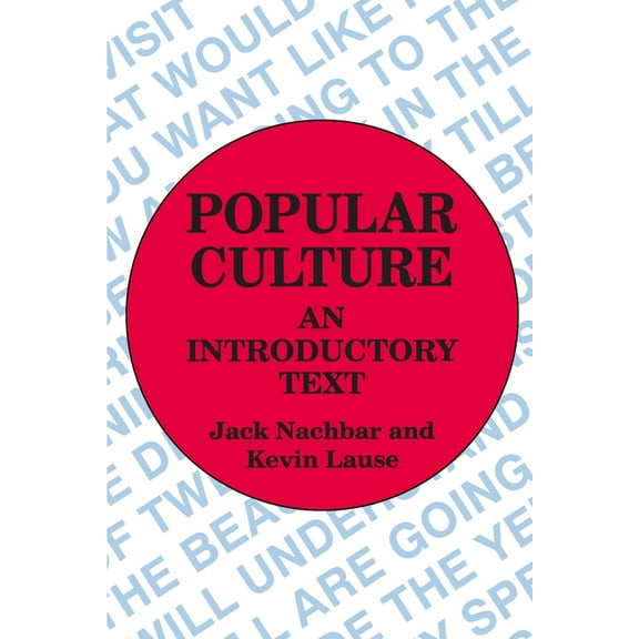 Popular Culture: An Introductory Text, (Paperback)