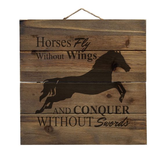 Horses Fly Without Wings - Decorative REAL WOOD Wall Art - Faux Pallet Look