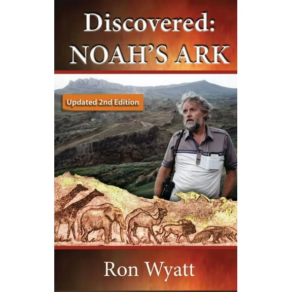 Discovered- Noah's Ark Revised and Updated, (Hardcover)