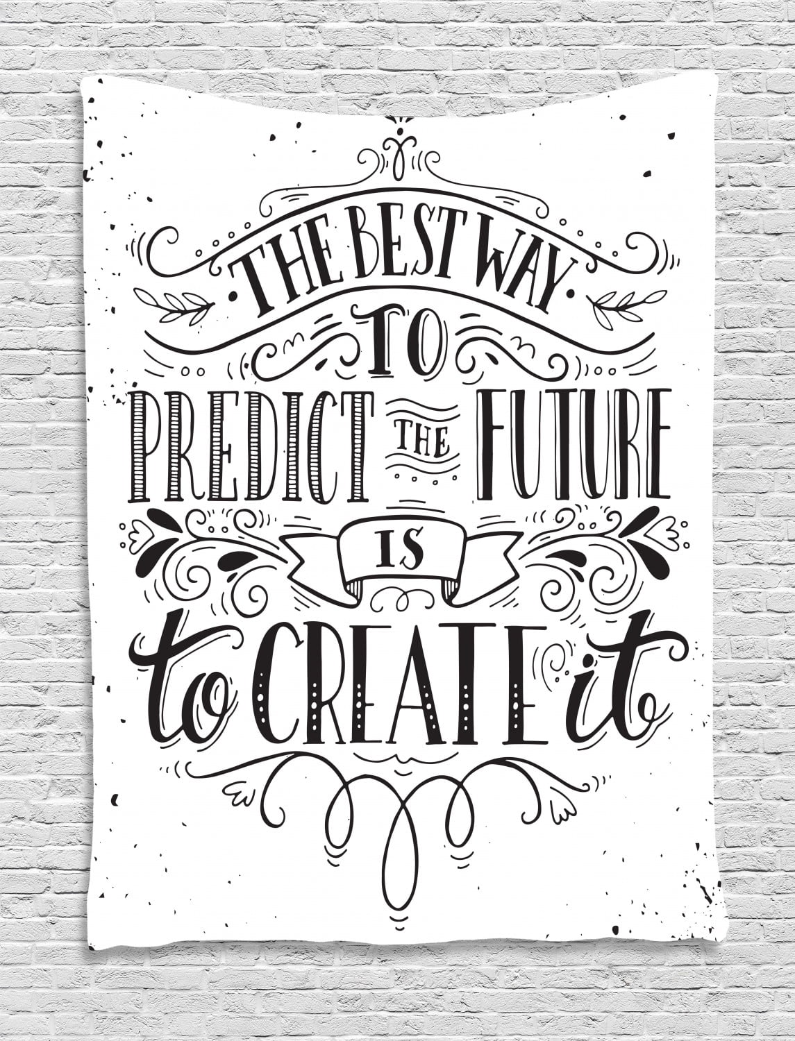 Inspirational Tapestry, Calligraphy Font of the Best Way to Predict