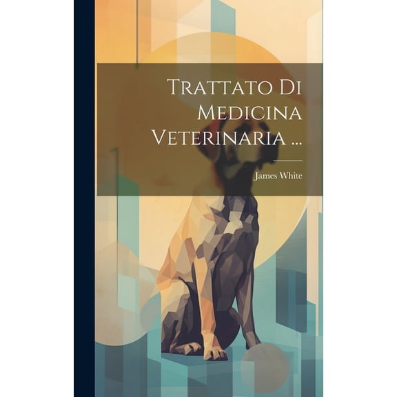 Trattato Di Medicina Veterinaria ... (Hardcover)