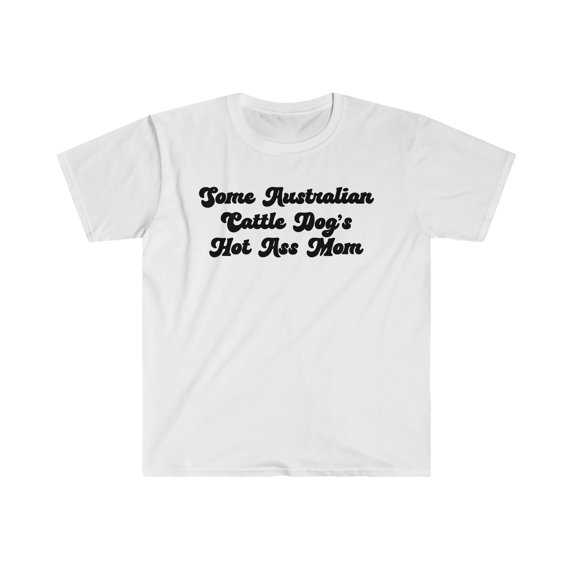 Australian Cattle Dog Mom Mothers Day Shirt, Gifts, Tshirt, Tee