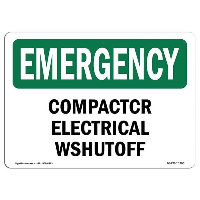 SignMission OS-EM-A-1014-L-10290 10 x 14 in. OSHA Emergency Sign - Compactor Electrical Shutoff