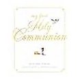 thumbnail image 3 of My First Holy Communion: Prayers for a Lifetime, 3 of 3