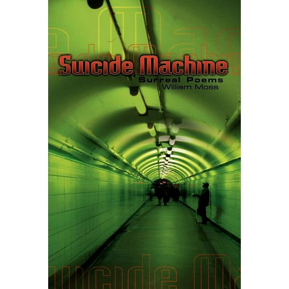 Suicide Machine : Surreal Poems