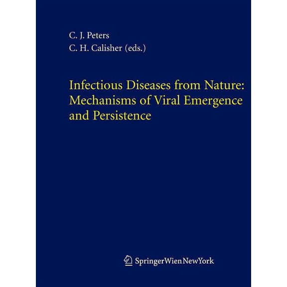 Infectious Diseases from Nature: Mechanisms of Viral Emergence and Persistence, (Paperback)