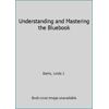 Pre-Owned Understanding and Mastering The Bluebook: A Guide for Students and Practitioners (Unknown) 1611637740 9781611637748