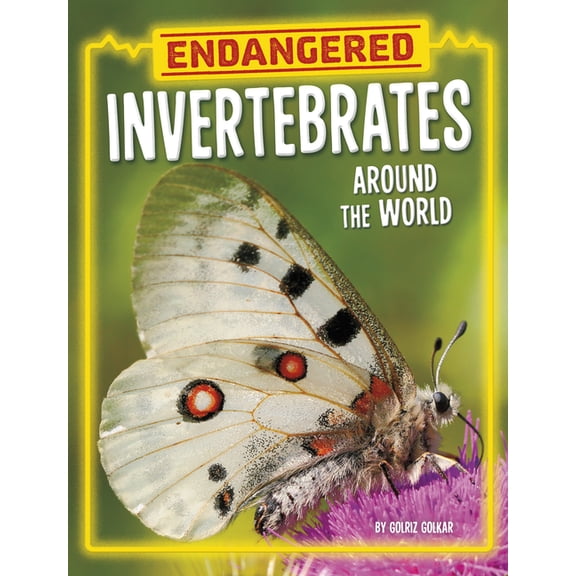Endangered Animals Around the World Endangered Invertebrates Around the World, (Paperback)