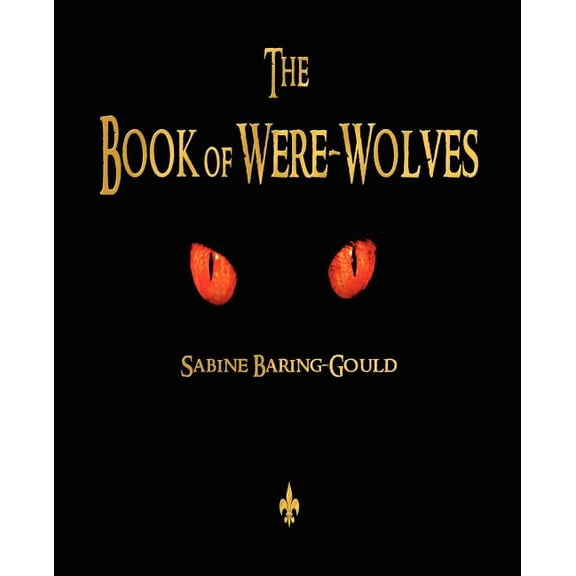 The Book of Were-Wolves (Paperback)