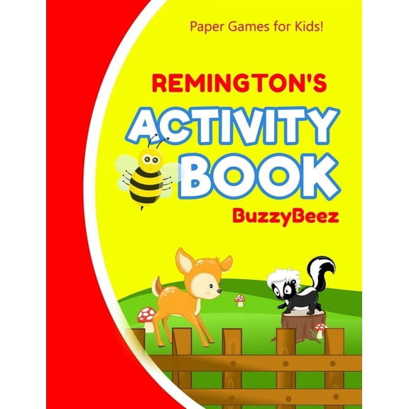Remington's Activity Book : 100   Pages of Fun Activities - Ready to Play Paper Games   Storybook Pages for Kids Age 3  - Hangman, Tic Tac Toe, Four in a Row, Sea Battle - Farm Animals - Personalized Name Letter E - Hours of Entertainment for Road Trips (Paperback)