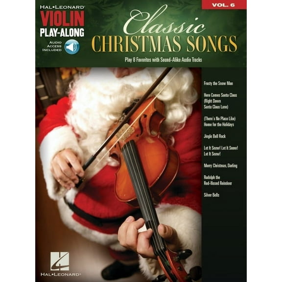 Classic Christmas Songs: Violin Play-Along Volume 6 - Book with Access to Online Audio Recordings, (Paperback)