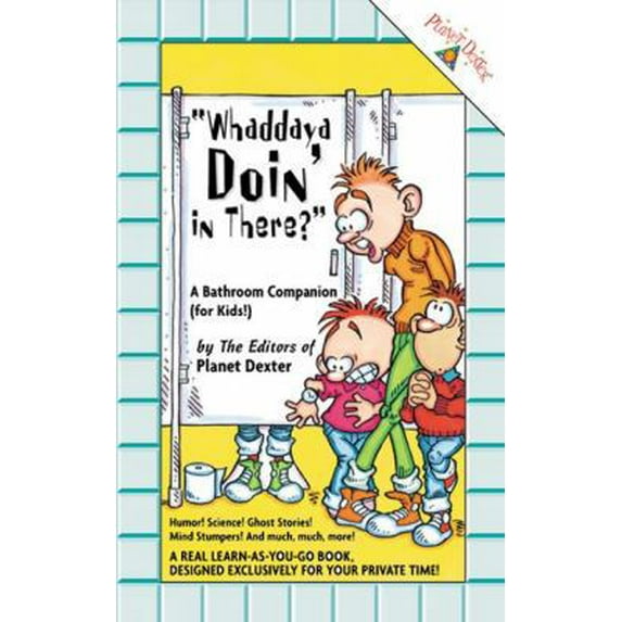Pre-Owned Whaddaya Doin' in There? (Paperback) 0448440822 9780448440828