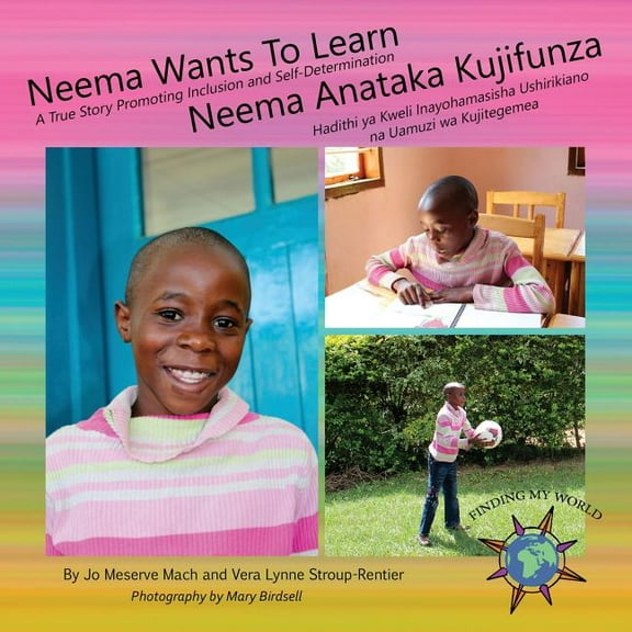 Finding My World Neema Wants To Learn/ Neema Anataka Kujifunza, (Paperback)