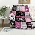 thumbnail image 4 of Best Friend Blanket 60"x 50", Friend Gifts for Women, Best Friend Birthday Gifts for Women, Bestie Gifts for Women, Friendship Gifts for Women, Gifts for Best Friend Woman, BFF Gifts, 4 of 5