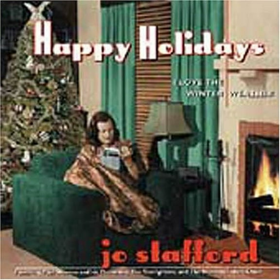 Jo Stafford - Happy Holidays: I Love the Winter Weather - Music & Performance - CD