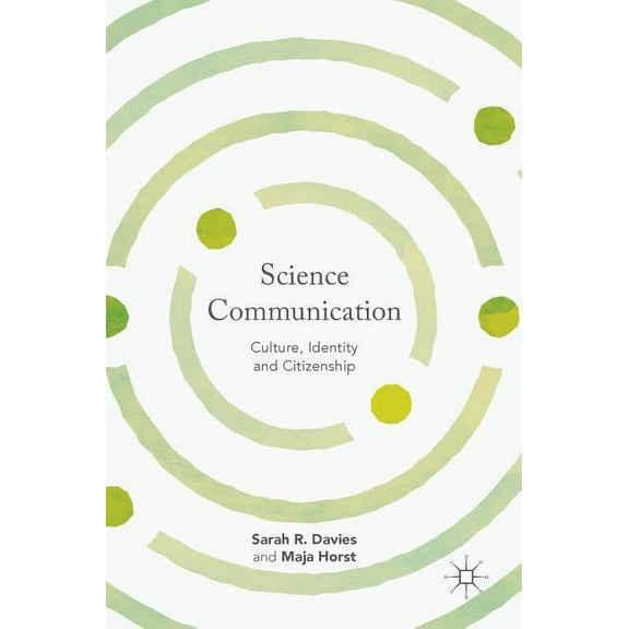 Science Communication: Culture, Identity and Citizenship, (Hardcover)