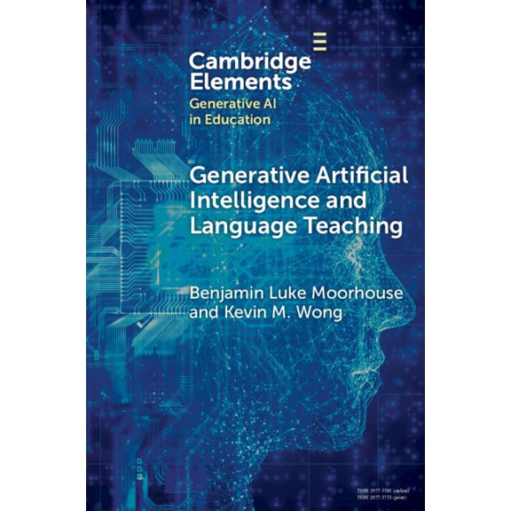 Elements in Generative AI in Education Generative Artificial Intelligence and Language Teaching, (Paperback)