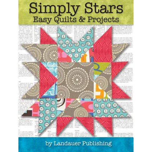 Pre-Owned Simply Stars: Easy Quilts & Projects (Paperback) 1935726706 9781935726708